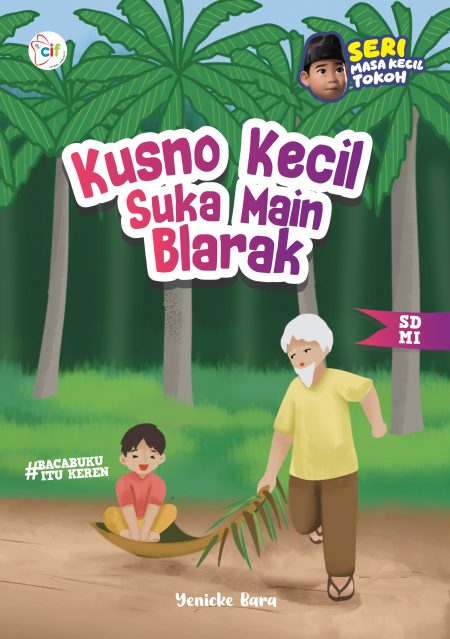 Kusno Kecil Suka Main Blarak