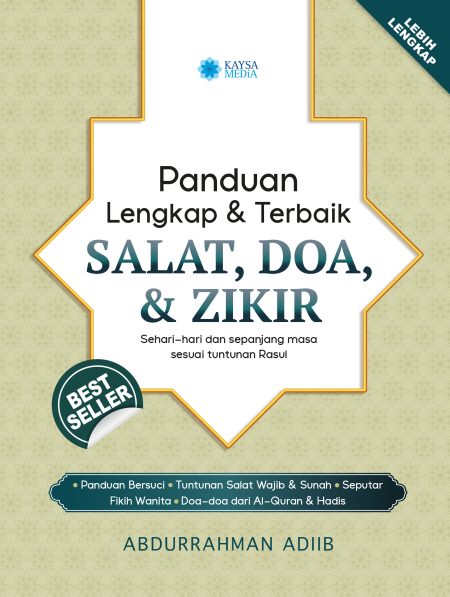 Panduan Lengkap & Terbaik Salat, Doa, & Zikir