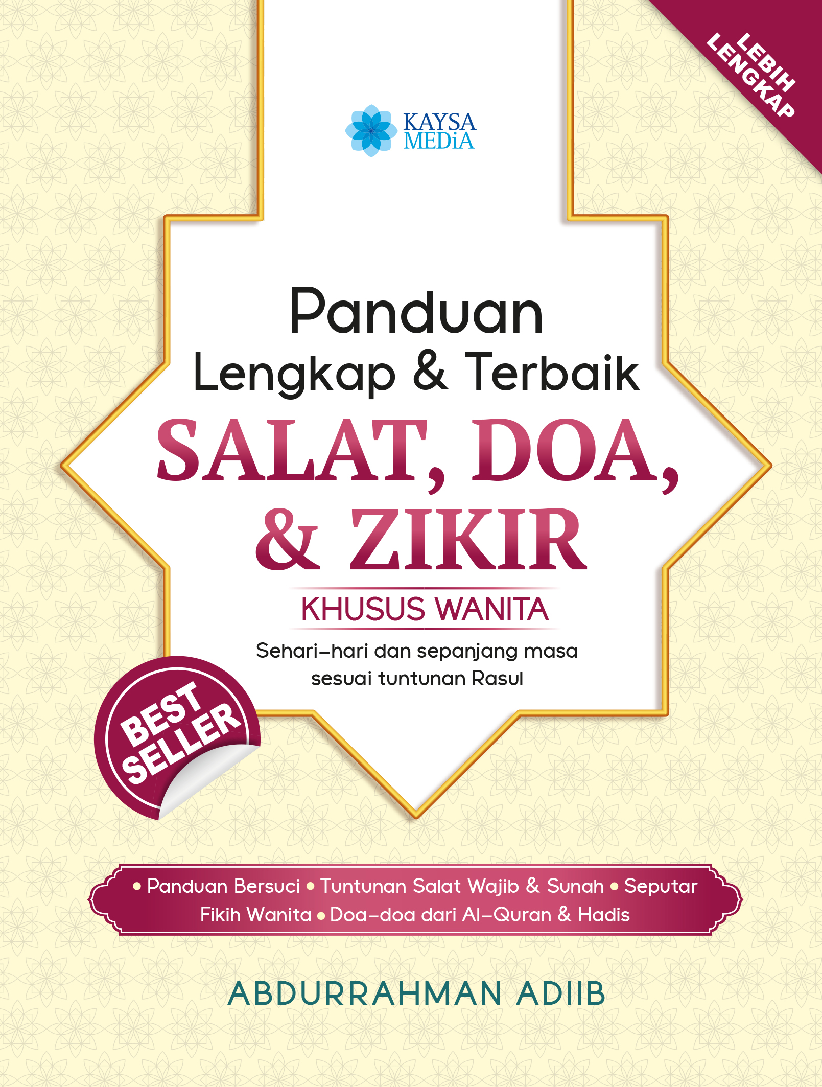 Panduan Lengkap & Terbaik Salat, Doa, & Zikir Khusus Wanita