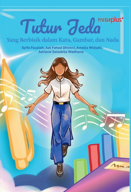Tutur Jeda : Yang Berbisik Dalam Kata, Gambar Dan Nada